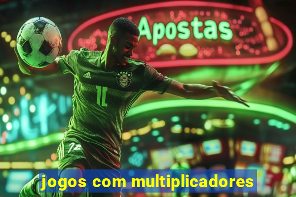 jogos com multiplicadores